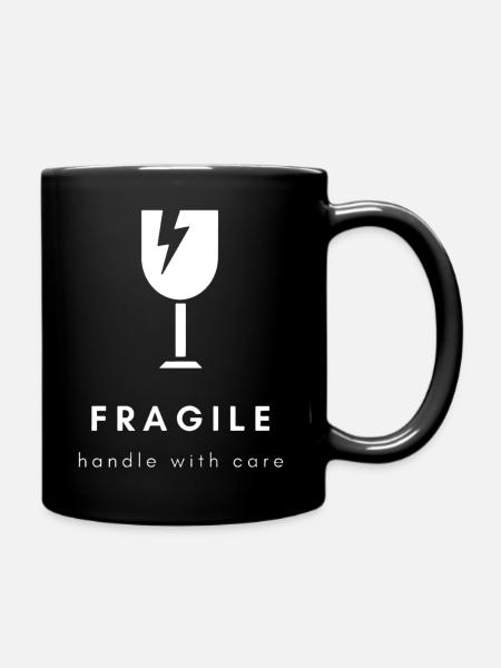Fragile - Tasse einfarbig - Schwarz