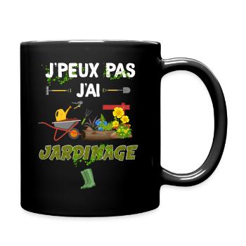 J'ai jardinage. Idée cadeau humour métier jardin - Mug uni - noir - Droite