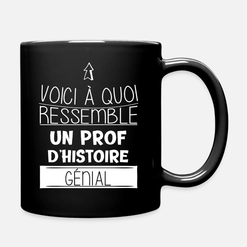 Prof - Histoire - Cadeau - Ecole - Génial - Mug uni - noir