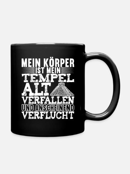 Mein Körper Ist Mein Tempel Sarkasmus - Tasse einfarbig - Schwarz