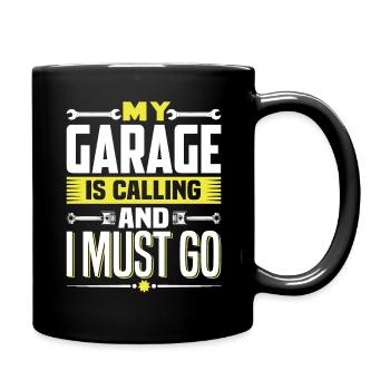 MY GARAGE IS CALLING AND I MUST GO - Full Colour Mug - black - Right