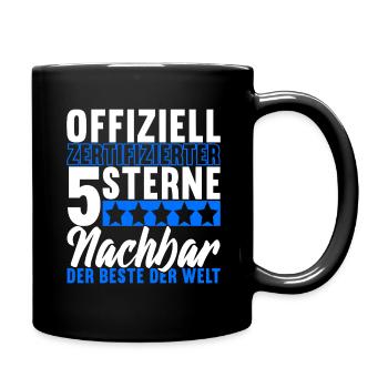 Nachbar Nachbarschaft Nachbarn - Tasse einfarbig - Schwarz - Rechts