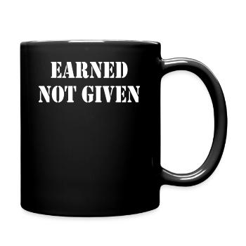 EARNED NOT GIVEN - Tasse einfarbig - Schwarz - Rechts