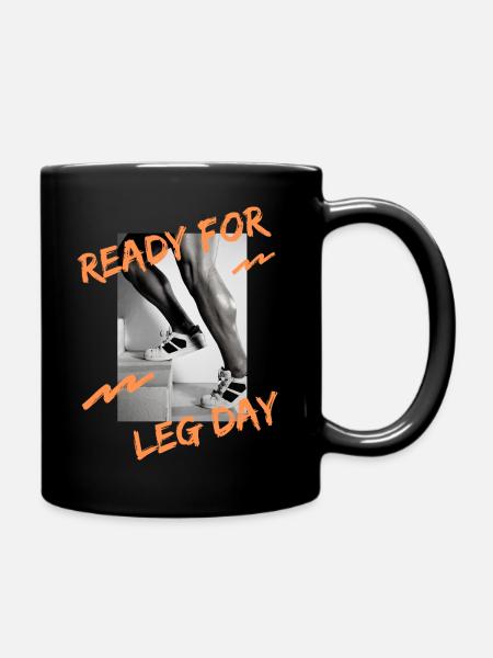Ready for leg day original bodybuilding gift - Full Colour Mug - black