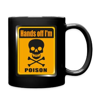 Hands off i'm Poison - Tasse einfarbig - Schwarz - Rechts