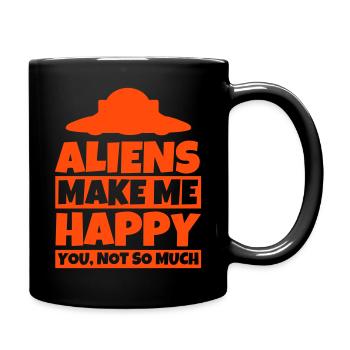 Alien-Liebhaber UFO lustiger Spruch - Tasse einfarbig - Schwarz - Rechts