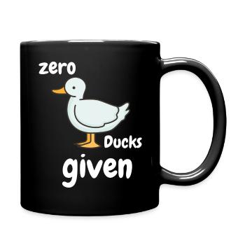 Zero Ducks given lustiger Spruch - Tasse einfarbig - Schwarz - Rechts