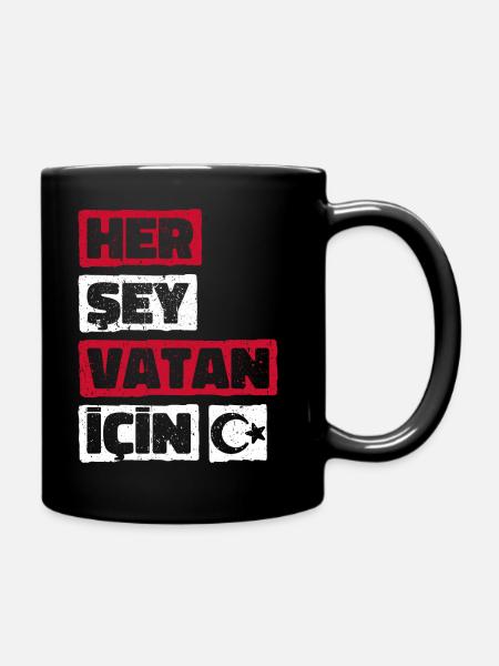 Türkei Flagge Design. Herşey Vatan Için - Tasse einfarbig - Schwarz