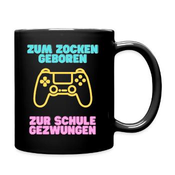 ZUM ZOCKEN GEBOREN, ZUR SCHULE GEZWUNGEN - Tasse einfarbig - Schwarz - Rechts