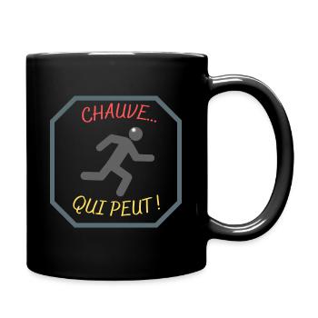 Chauve qui peut ! - Panneau humoristique chauve - Mug uni - noir - Droite