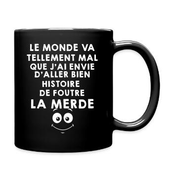 Je Vais Bien Humour Foutre La Merde - Mug uni - noir - Droite