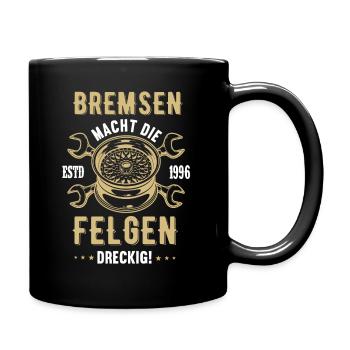 Bremsen macht die Felgen Dreckig Motorrad Biker - Tasse einfarbig - Schwarz - Rechts