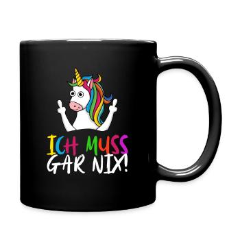 ich muss gar nix - Genervt von Menschen - Tasse einfarbig - Schwarz - Rechts