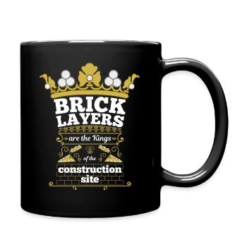 brick layers are the kings of the constuction site - Tasse einfarbig - Schwarz - Rechts