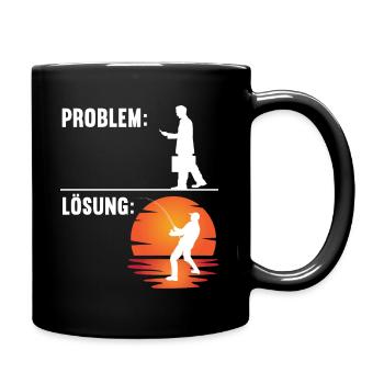 Problem Lösung Angeln Fischen Angler Angelrute - Tasse einfarbig - Schwarz - Rechts