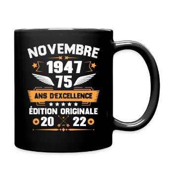 Novembre 1947 Idée Cadeau D'anniversaire 75 Ans - Mug uni - noir - Droite