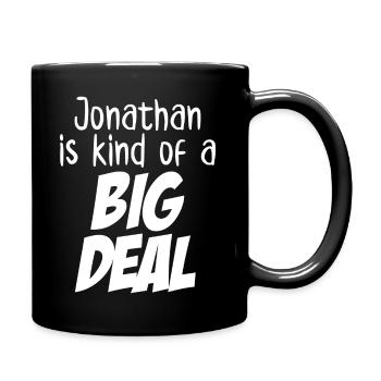 Jonathan ist eine Art große Sache - Tasse einfarbig - Schwarz - Rechts