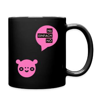 Nö, nein, No, Nicht, Nichtmals, Ohne mich - Tasse einfarbig - Schwarz - Rechts
