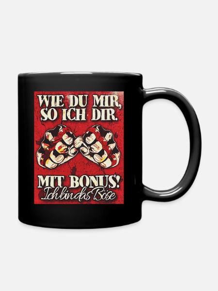 Wie du mir so ich dir ! - Tasse einfarbig - Schwarz