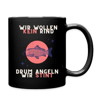 wir wollen kein Rind, drum angeln wir Stint - Tasse einfarbig - Schwarz - Rechts