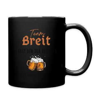 Team Breit JGA Design für Saufnasen und Freunde - Tasse einfarbig - Schwarz - Rechts