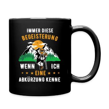 Immer diese Begeisterung Wandern Wanderer Berge - Tasse einfarbig - Schwarz - Rechts