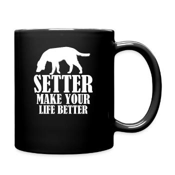 Setter Make Your Life Better - Full Colour Mug - black - Right