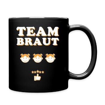 Team Braut, Hochzeit, Team, Junggesellinabschied - Tasse einfarbig - Schwarz - Rechts