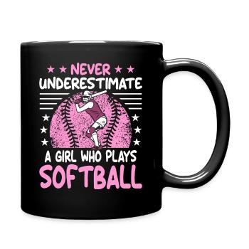 Never Underestimate a girl who plays Softball - Full Colour Mug - black - Right
