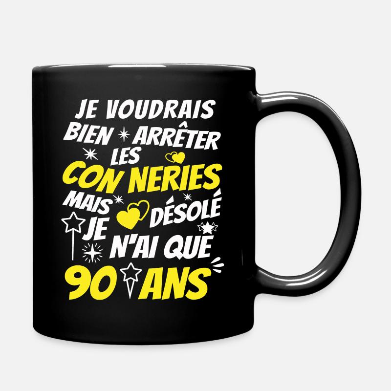 connerie 90 ans / cadeau anniversaire 90 ans - Mug uni - noir