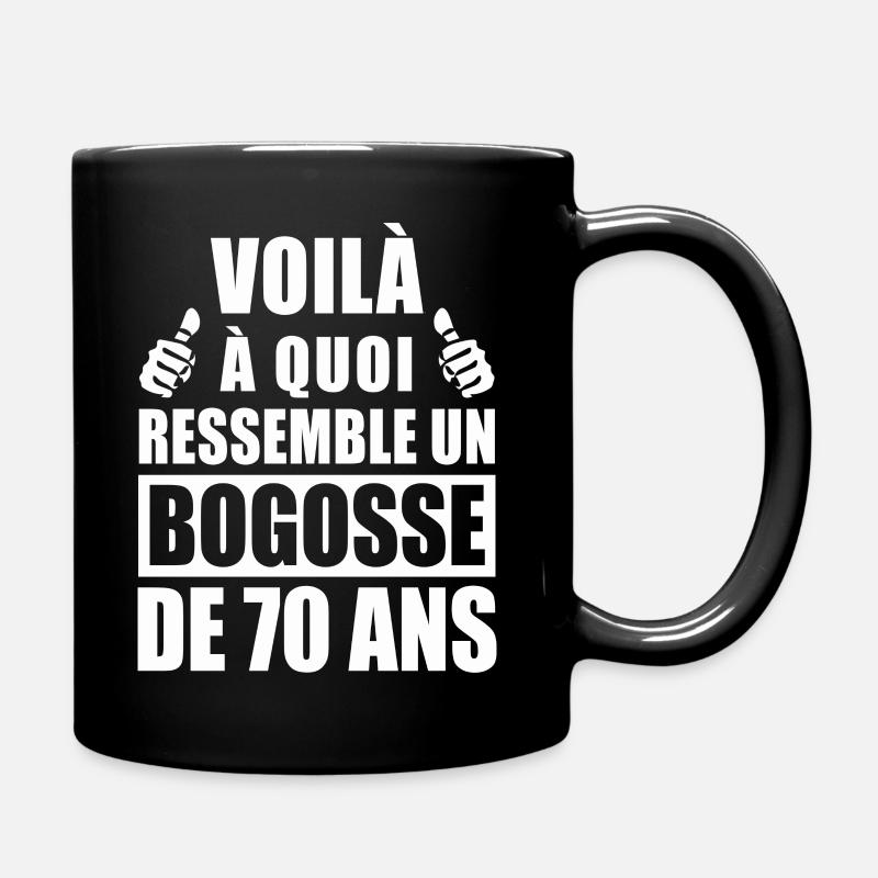 bogosse de 70 ans / humour anniversaire 70 ans - Mug uni - noir