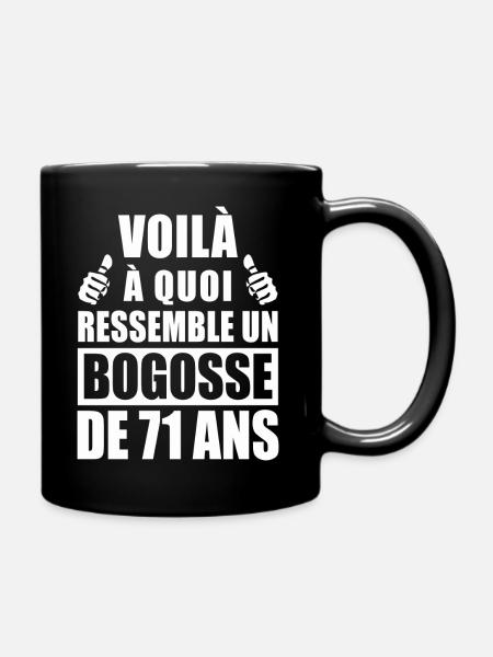 bogosse de 71 ans / cadeau anniversaire 71 ans - Mug uni - noir