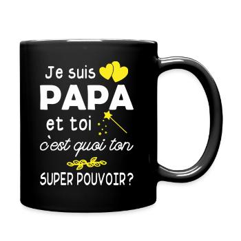 je suis papa / super papa / humour papa - Mug uni - noir - Droite