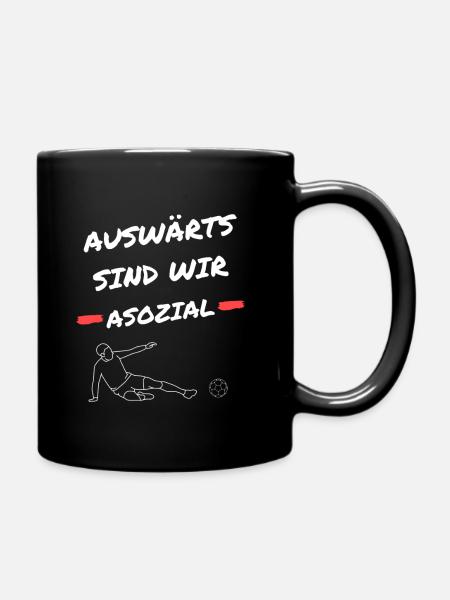 Auswärts sind wird asozial - Tasse einfarbig - Schwarz