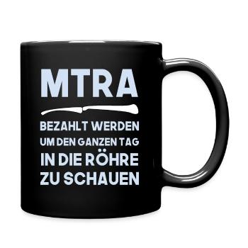 MTRA bezahlt werden um in die Röhre zu schauen - Tasse einfarbig - Schwarz - Rechts