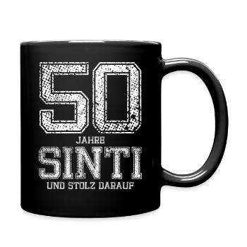 50 Jahre Sinti und stolz darauf - Tasse einfarbig - Schwarz - Rechts
