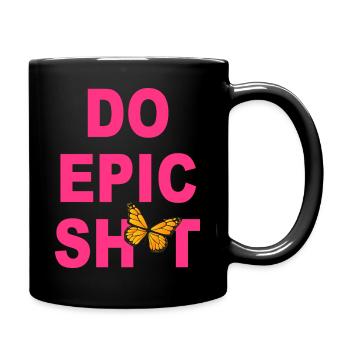 Dictons drôles - DO EPIC SHIT - Mug uni - noir - Droite