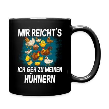 mir reichts hühnerstall - Tasse einfarbig - Schwarz - Rechts