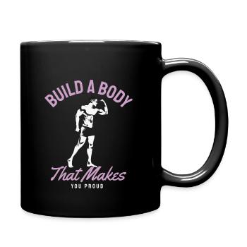 Build a Body that makes you Proud - Tasse einfarbig - Schwarz - Rechts