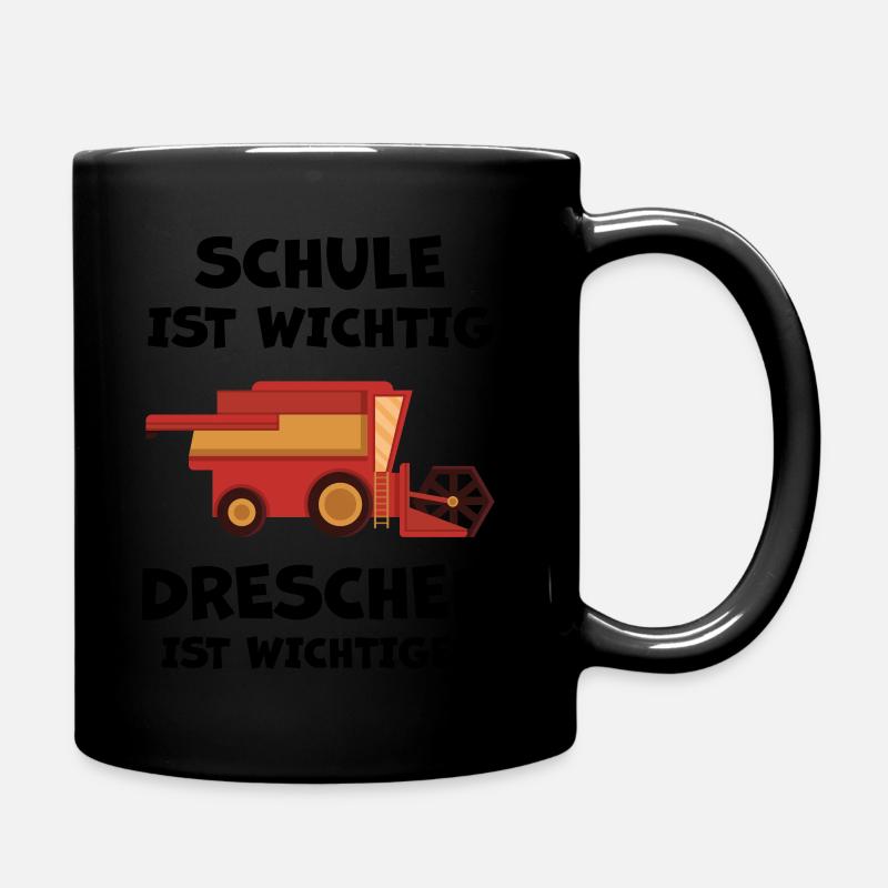 Schule ist wichtig, dreschen ist wichtiger - Tasse einfarbig - Schwarz
