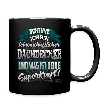 dachdecker handwerk - Tasse einfarbig - Schwarz - Rechts