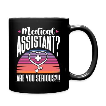 Medical Assistant Are you serious - Tasse einfarbig - Schwarz - Rechts