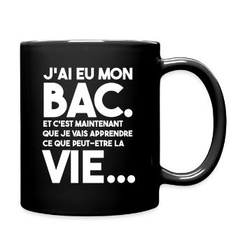 J'ai eu mon BAC, la VIE - t shirt Papa - Mug uni - noir - Droite