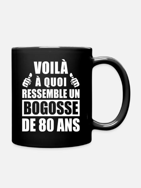 bogosse de 80 ans / humour anniversaire 80 ans - Mug uni - noir
