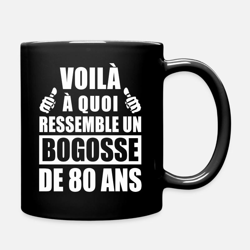 bogosse de 80 ans / humour anniversaire 80 ans - Mug uni - noir