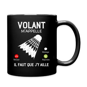 Volant m'appelle Cadeau HUmour Badminton - Mug uni - noir - Droite