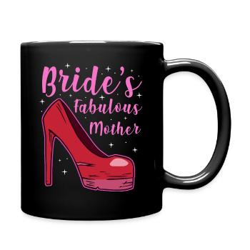 Bride's fabulous mother - Tasse einfarbig - Schwarz - Rechts