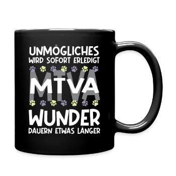 unmögliches wird erledigt wunder dauern mtva - Tasse einfarbig - Schwarz - Rechts