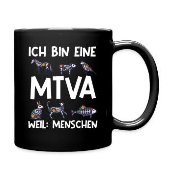 Ich bin eine mtva weil: menschen Tierarzthelfe - Tasse einfarbig - Schwarz - Rechts