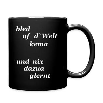 bayerischer Spruch lustig - Tasse einfarbig - Schwarz - Rechts